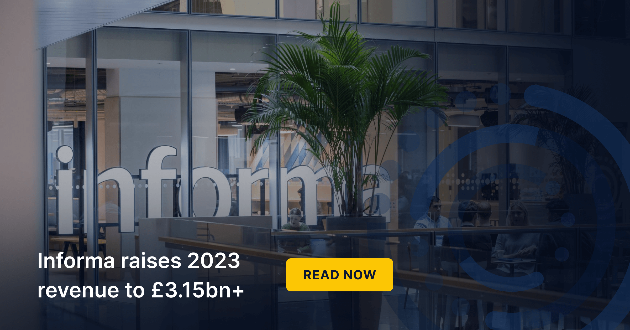 Informa raises 2023 revenue to £3.15bn+ | ExpoPlatform