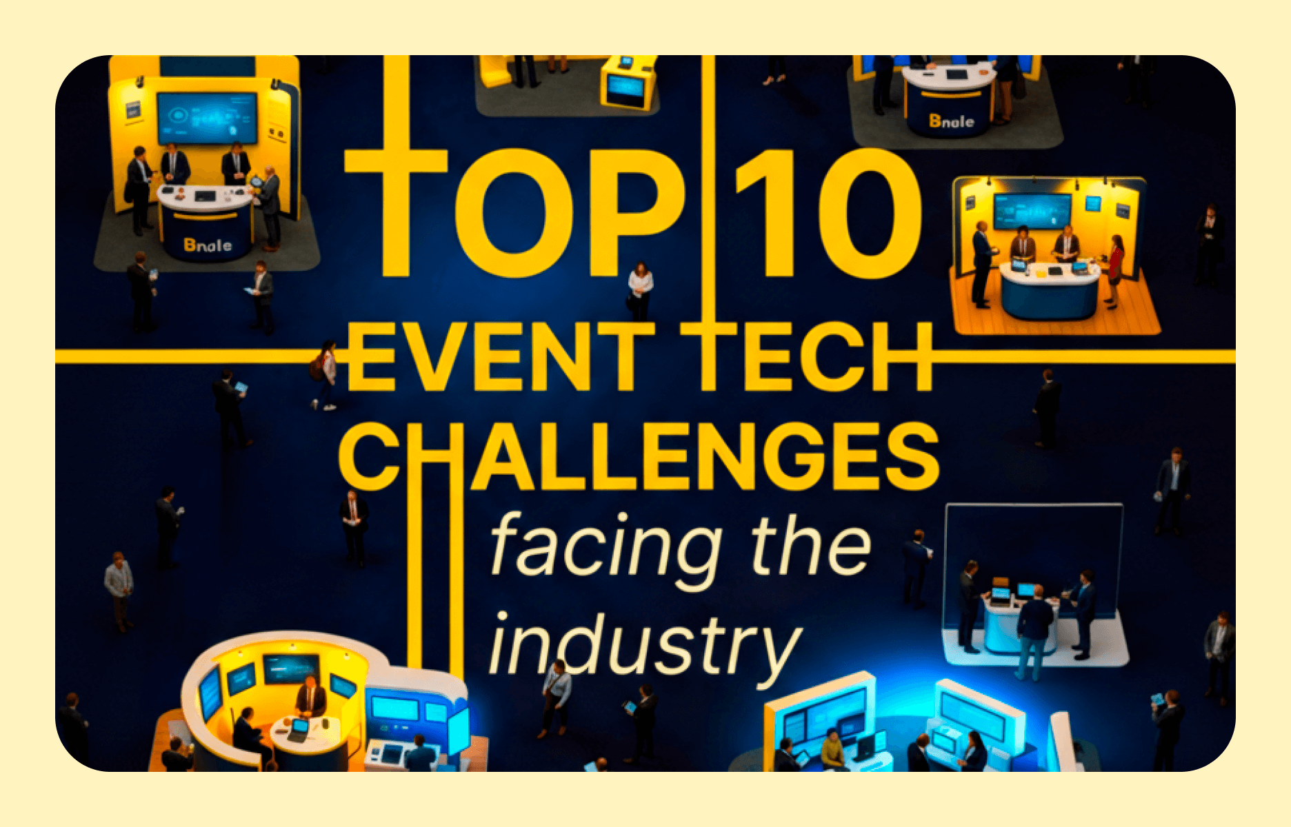 The top 10 event tech challenges facing the industry